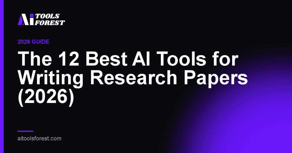 The 12 Best AI Tools for Writing Research Papers (2026)